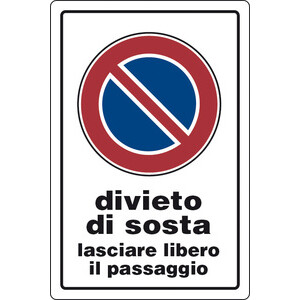 Targa Segnaletica Divieto Sosta Lasciare Lib. Passaggio