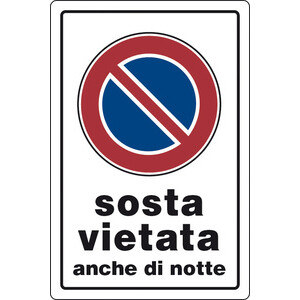 Targa Segnaletica Sosta Vietata Anche di Notte