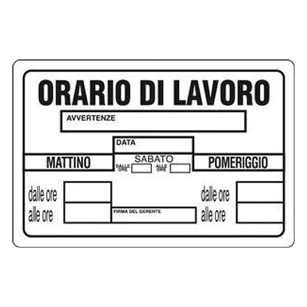 Targa Segnaletica Orario di Lavoro – cod. CPD2117