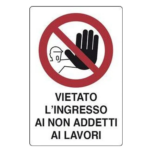 Targa Segnaletica Vietato Ingresso ai Non Addetti – cod. CPD3904